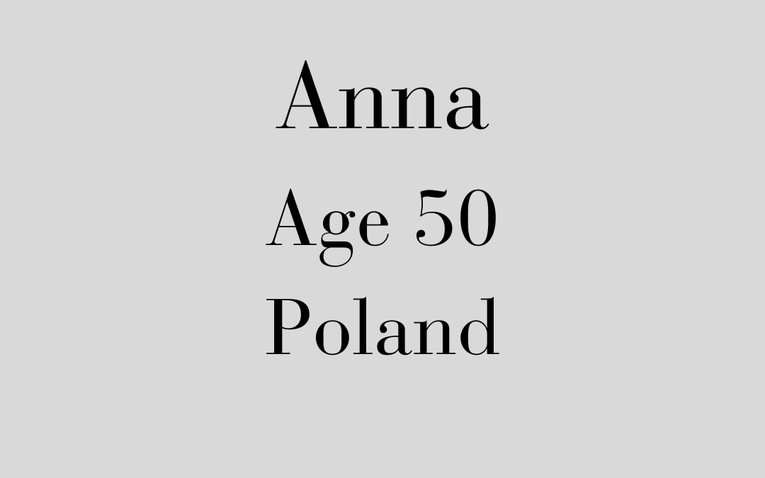 Anna, Poland, Age 50