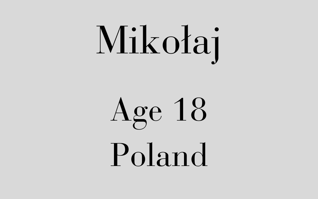 Mikołaj, Poland, Age 18