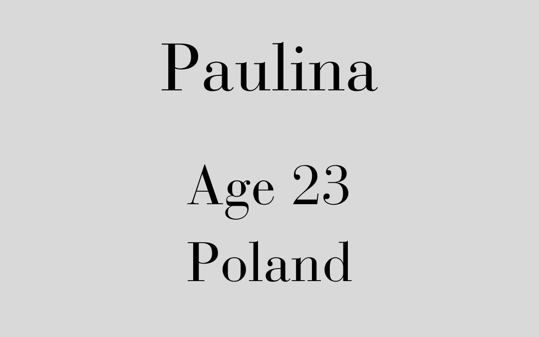 Paulina, Poland, Age 23