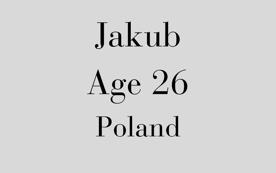 Jakub, Poland, Age 26